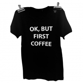 TshirtOkbutfirstcoffeedame-20
